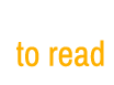 to read